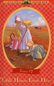 Little House Farm Days (Little House Chapter Books (Paperback))