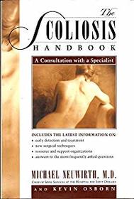 The Scoliosis Handbook: A Consultation with a Specialist