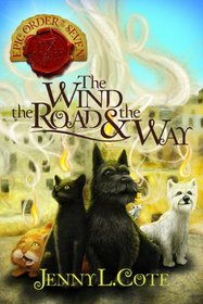The Wind, the Road and the Way (Epic Order of the Seven, Bk 5)