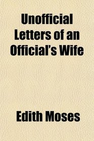 Unofficial Letters of an Official's Wife