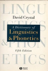 A Dictionary of Linguistics and Phonetics (The Language Library)