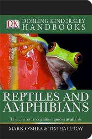 Reptiles and Amphibians (DK Handbooks)
