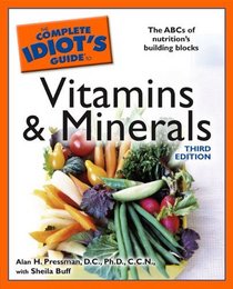 Complete Idiot's Guide to Vitamins & Minerals