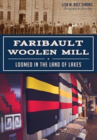 Faribault Woolen Mill: (Landmarks)