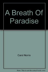 A Breath of Paradise