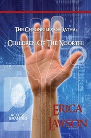 The Chronicles of Ratha: Children of the Noorthi
