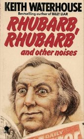 Rhubarb, rhubarb, and other noises