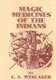 Magic medicines of the Indians,