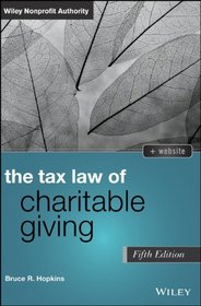 The Tax Law of Charitable Giving (Wiley Nonprofit Authority)