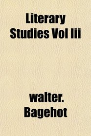 Literary Studies Vol Iii