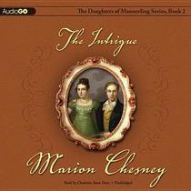 The Intrigue (Daughters of Mannerling, Bk 2) (Audio CD) (Unabridged)