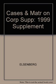Cases and Materials on Corporations: 1999 Supplement