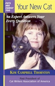 Your New Cat: An Expert Answers Your Every Question (Capital Ideas)
