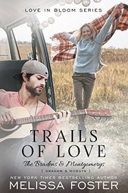 Trails of Love (Love in Bloom: The Bradens and Montgomerys (Pleasant Hill - Oak Falls) Book 3)