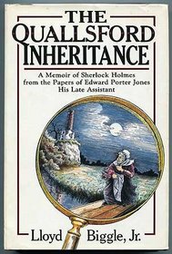 The Quallsford Inheritance: A Memoir of Sherlock Holmes, from the Papers of Edward Porter Jones, His Late Assistant