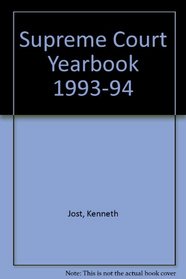 Supreme Court Yearbook 1993-1994 Paperback Edition