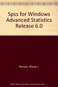 Spss for Windows Advanced Statistics Release 6.0