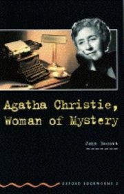 Agatha Christie, Woman of Mystery (Oxford Bookworms S.)