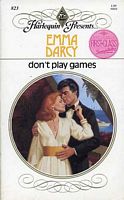 Don't Play Games (Harlequin Presents, No 823)