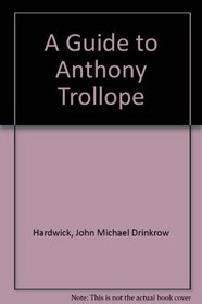 A Guide to Anthony Trollope