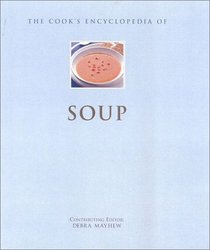 The Cook's Encyclopedia of Soup (Cook's Encyclopedias)