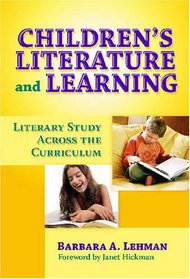 Children's Literature and Learning: Literary Study Across the Curriculum (Language and Literacy) (Language and Literacy Series (Teachers College Pr)) (Language ... and Literacy Series (Teachers College Pr))