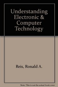 Understanding Electronic & Computer Technology
