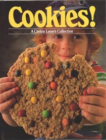 Cookies!: A Cookie Lover's Collection