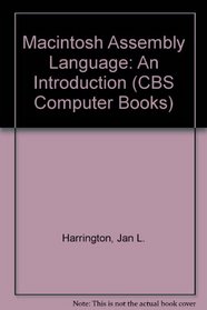 Macintosh Assembly Language: An Introduction (CBS Computer Books)
