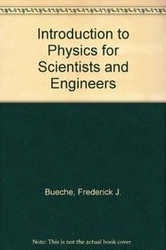 Introduction to Physics for Scientists and Engineers