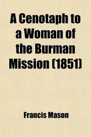 A Cenotaph to a Woman of the Burman Mission (1851)