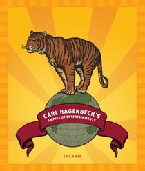 Carl Hagenbeck's Empire of Entertainments (A Mclellan Book)