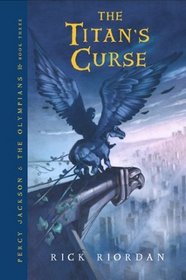 The Titan's Curse (Percy Jackson & the Olympians, No. 3)