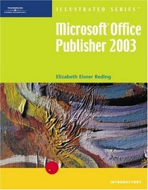 Microsoft Office Publisher 2003 Illustrated Introductory (Thomson Learning)