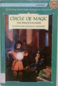 The Prince's Players (Circle of Magic Series, No 4)