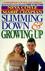 Slimming Down  Growing Up