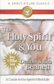 The Holy Spirit and You: A study-guide to the spirit-filled life