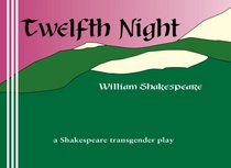Twelfth Night: a Shakespeare transgender play