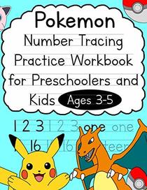 Pokemon Number Tracing Practice Workbook for Preschoolers and Kids Ages 3-5 (Talented Kids)