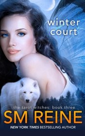 Winter Court: A Paranormal Romance (Tarot Witches) (Volume 3)