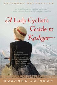 A Lady Cyclist's Guide to Kashgar: A Novel