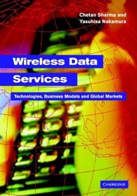 Wireless Data Services : Technologies, Business Models and Global Markets