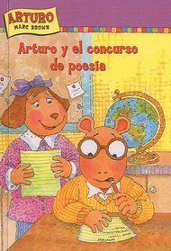 Arturo Y El Concurso De Poesia/arthur And The Poetry Competition (Marc Brown Arthur Chapter Books) (Spanish Edition)