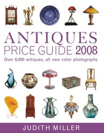 Antiques Price Guide 2008 (Antiques Price Guide)