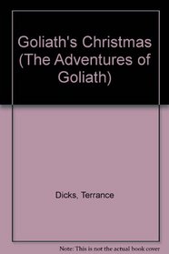 Goliath's Christmas (The Adventures of Goliath)