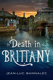 Death in Brittany (aka Death in Pont-Aven) (Brittany Mystery, Bk 1)