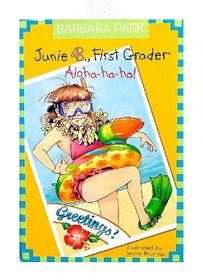 Aloha-ha-ha! (Junie B., First Grader)