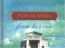 Postcards From Heaven: Courage & Comfort From God's Heart To Yours