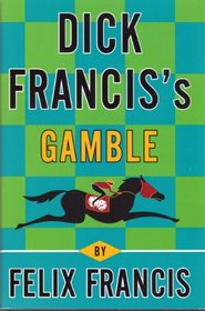 Dick Francis's Gamble (Large Print)