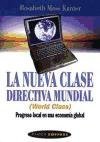 La Nueva Clase Directiva Mundial (Spanish Edition)